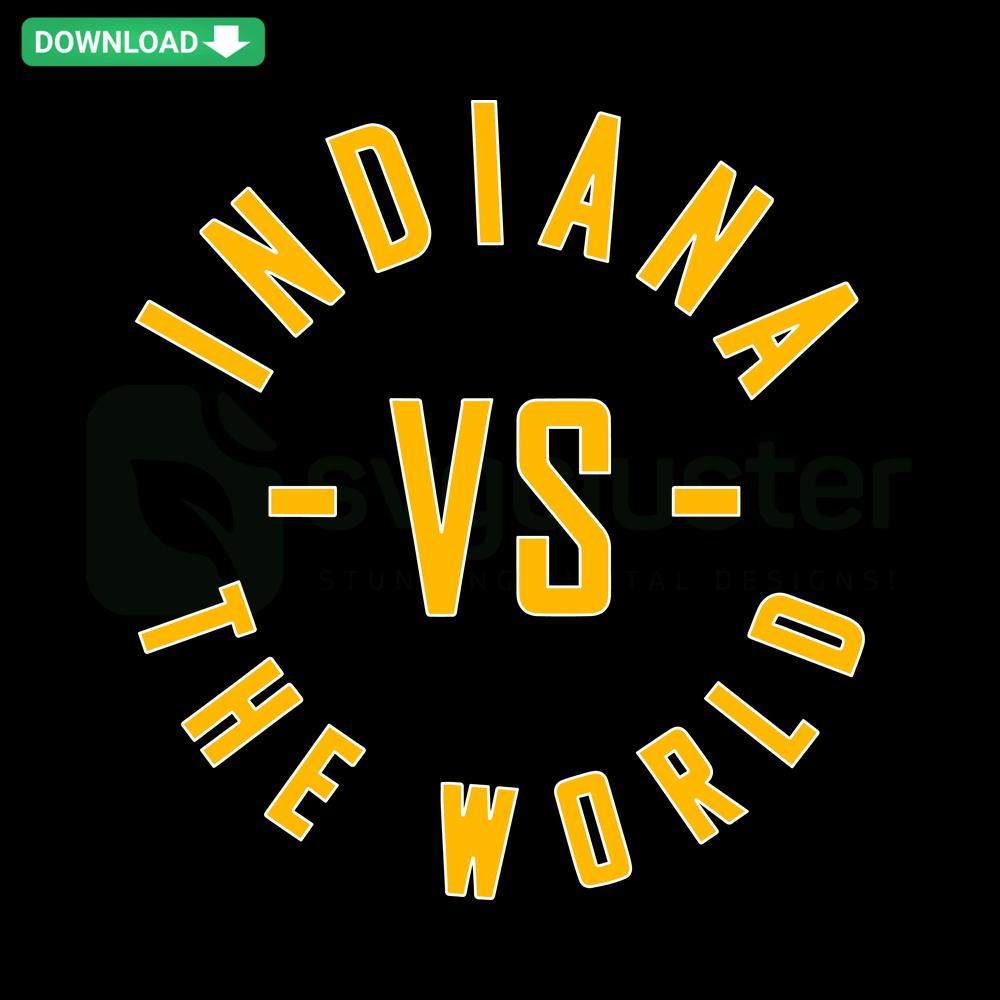 Indiana Pacers Vs The World SVG design featuring basketball elements; SVG design resources for sports fans and graphic designers.