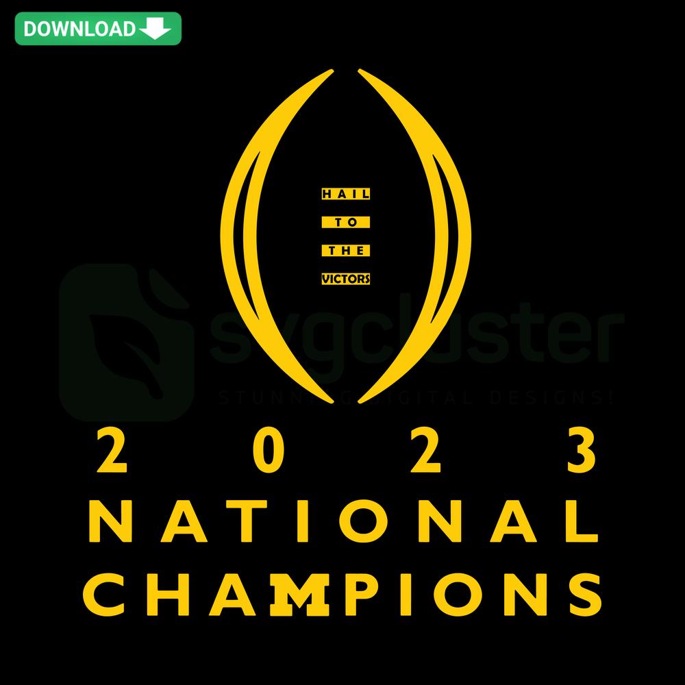 2023 Michigan National Champions SVG Design, Hail To The Victors, Perfect for Designers, Sports Graphics, Wolverines Pride