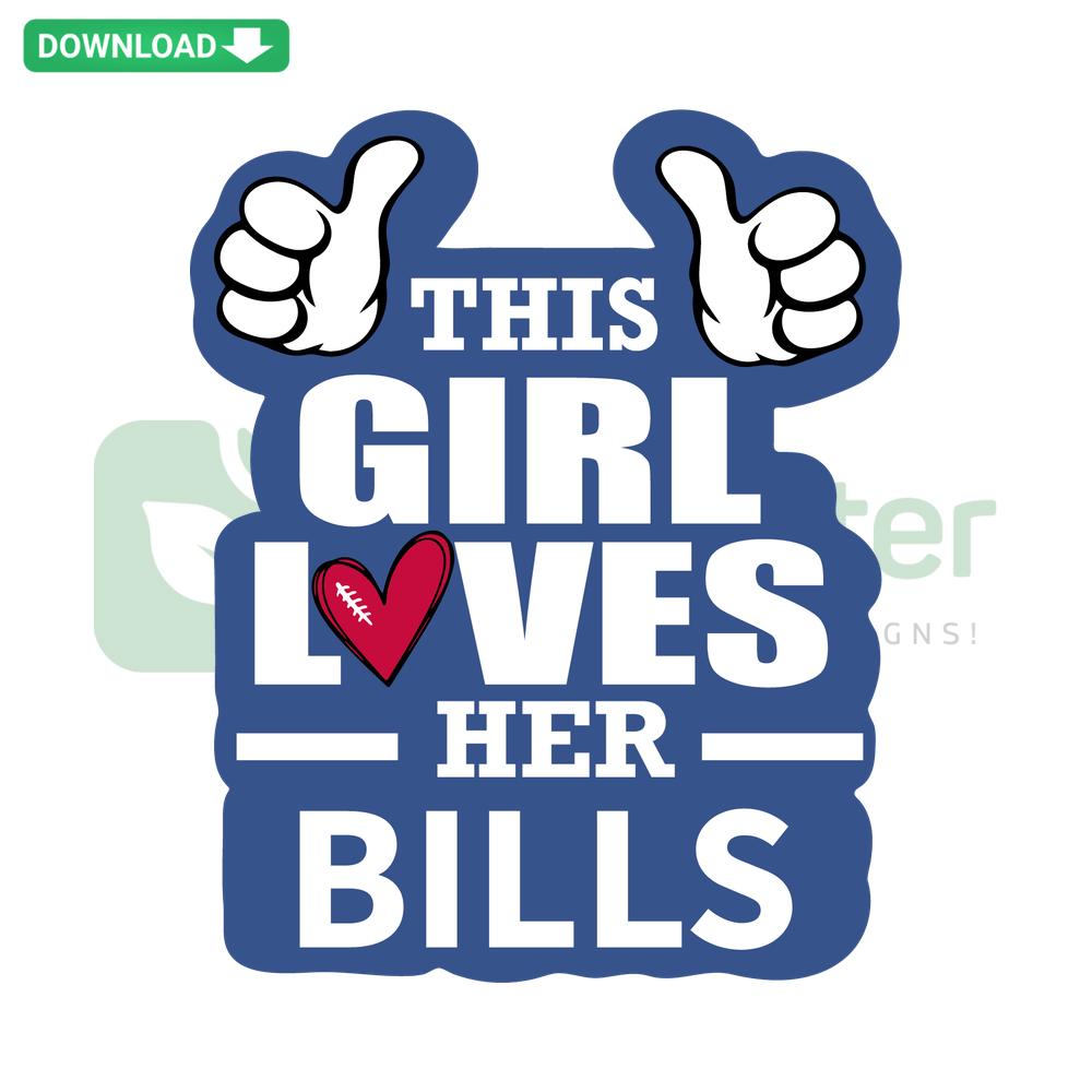 Buffalo Bills SVG design featuring the phrase This Girl Loves Her Bills with heart elements, perfect for sports fans.