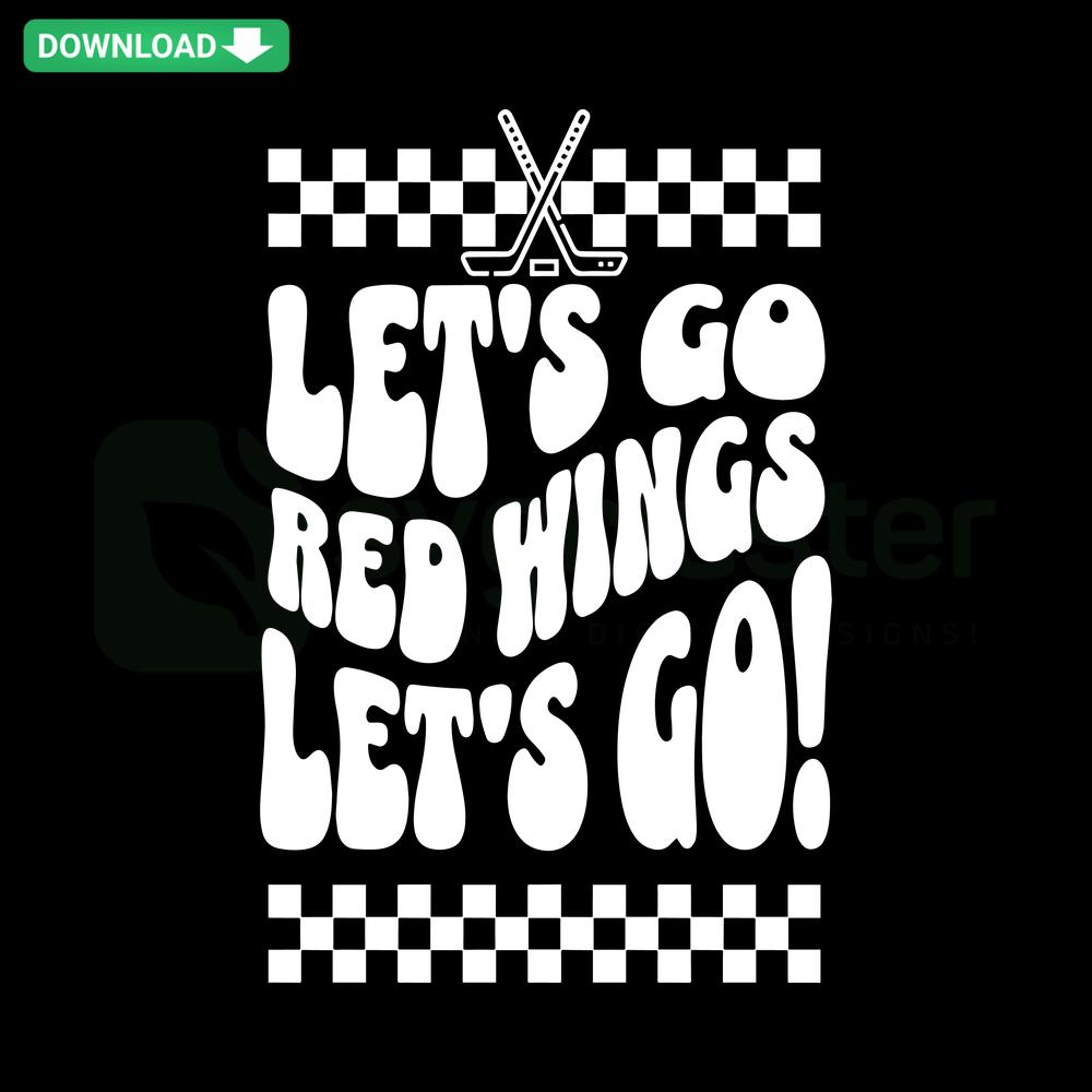 Lets Go Red Wings Detroit Hockey SVG Digital Download - Red text graphic with a hockey puck, suitable for Cricut projects.