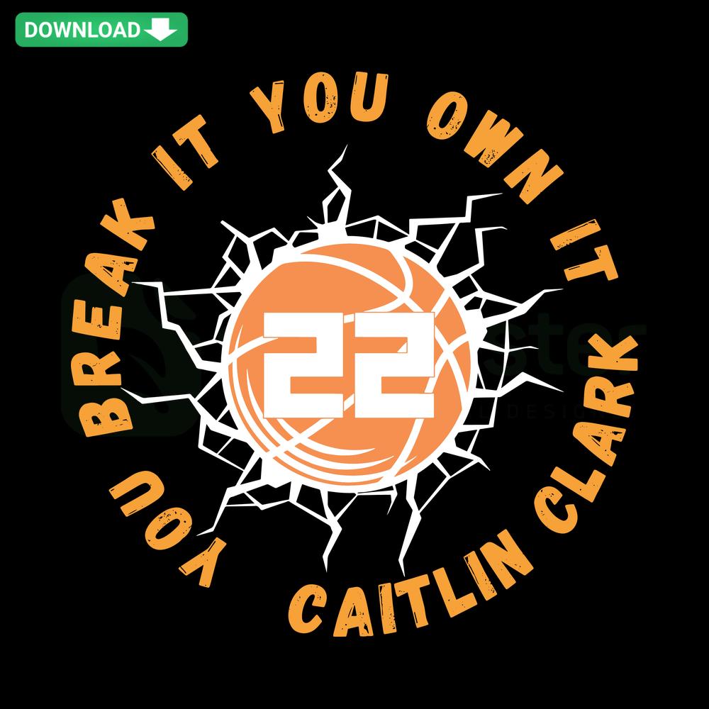 SVG design featuring 'Lightning Basketball You Break It You Own It' text with Caitlin Clark, ideal for home decor projects.