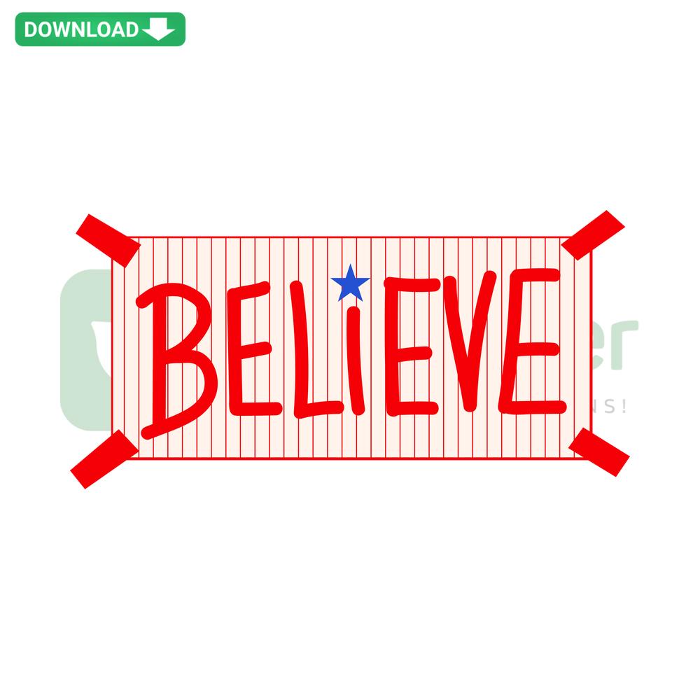 Philadelphia Phillies Believe SVG graphic featuring team logo and motivational text in bold red and blue, perfect for printables.