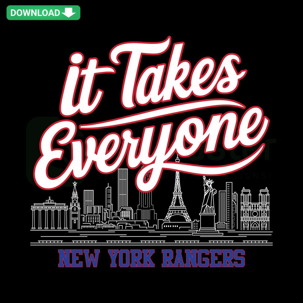 New York Rangers Hockey SVG design featuring It Takes Everyone slogan, perfect for fans, printable sports-themed vector file.