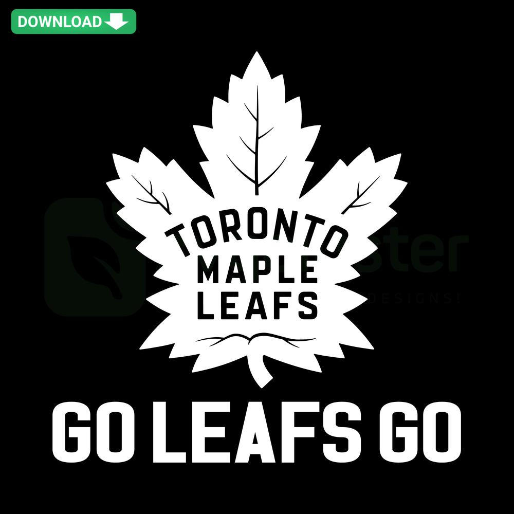 Toronto Maple Leafs Hockey SVG design featuring Go Leafs Go slogan, perfect for printing; ideal for NHL fans and crafters.