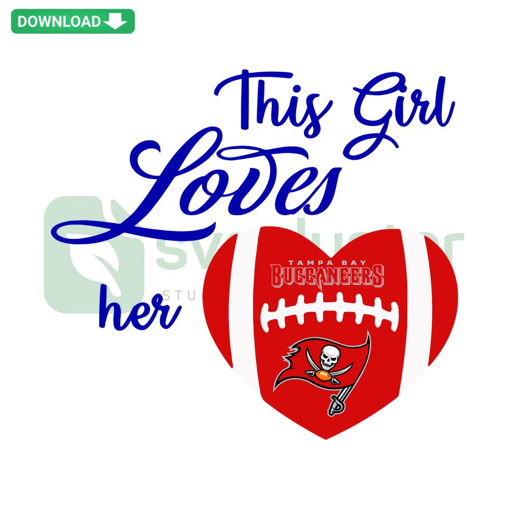 Tampa Bay Buccaneers SVG: This Girl Loves Her Team text design, perfect for card-making templates and sports fan crafts.