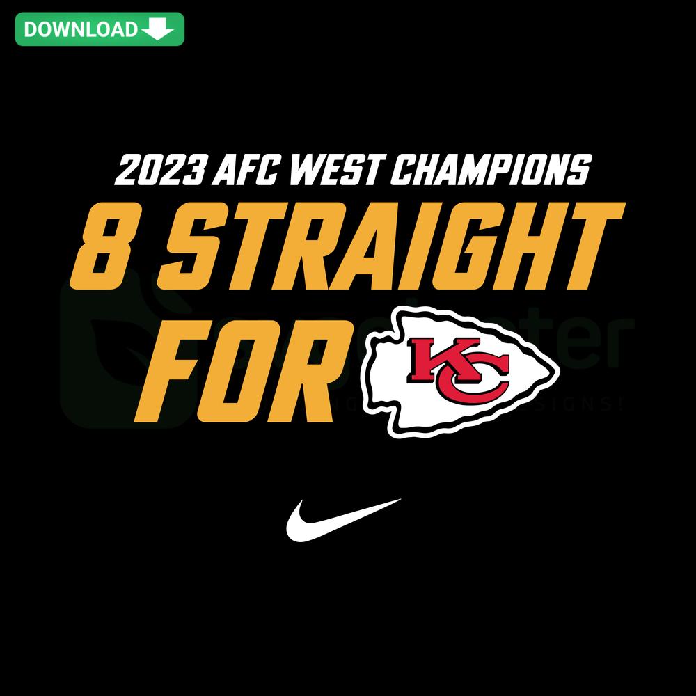 Kansas City Chiefs AFC West Champs 8 Straight SVG, bold red and gold text design, high-quality digital download.