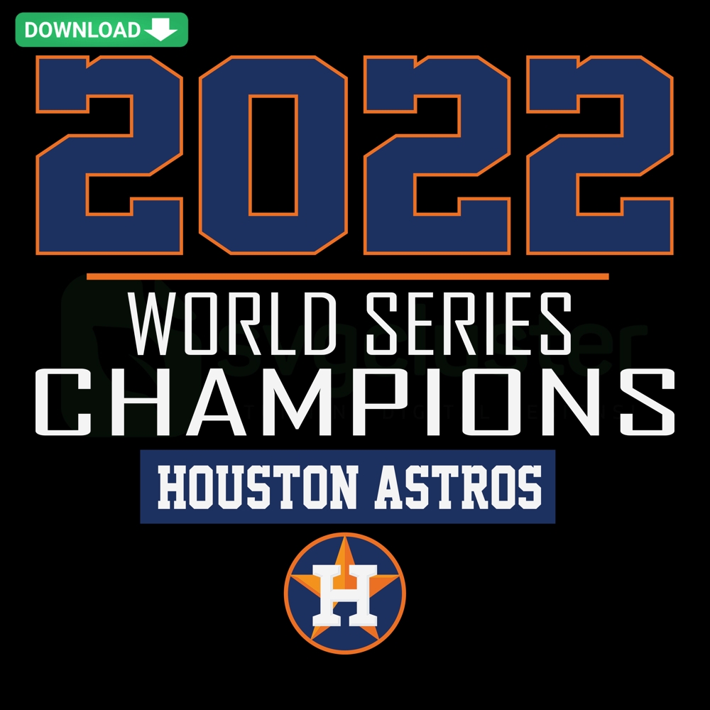 2022 World Series Champions Houston Astros logo with championship trophy, digital art SVG PNG DXF EPS format.
