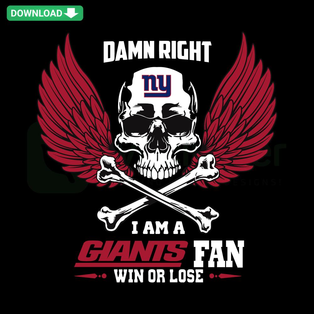 New York Giants Fan SVG design with bold text, perfect for home decor. Damn Right I Am A Fan Win Or Lose in vibrant team colors.