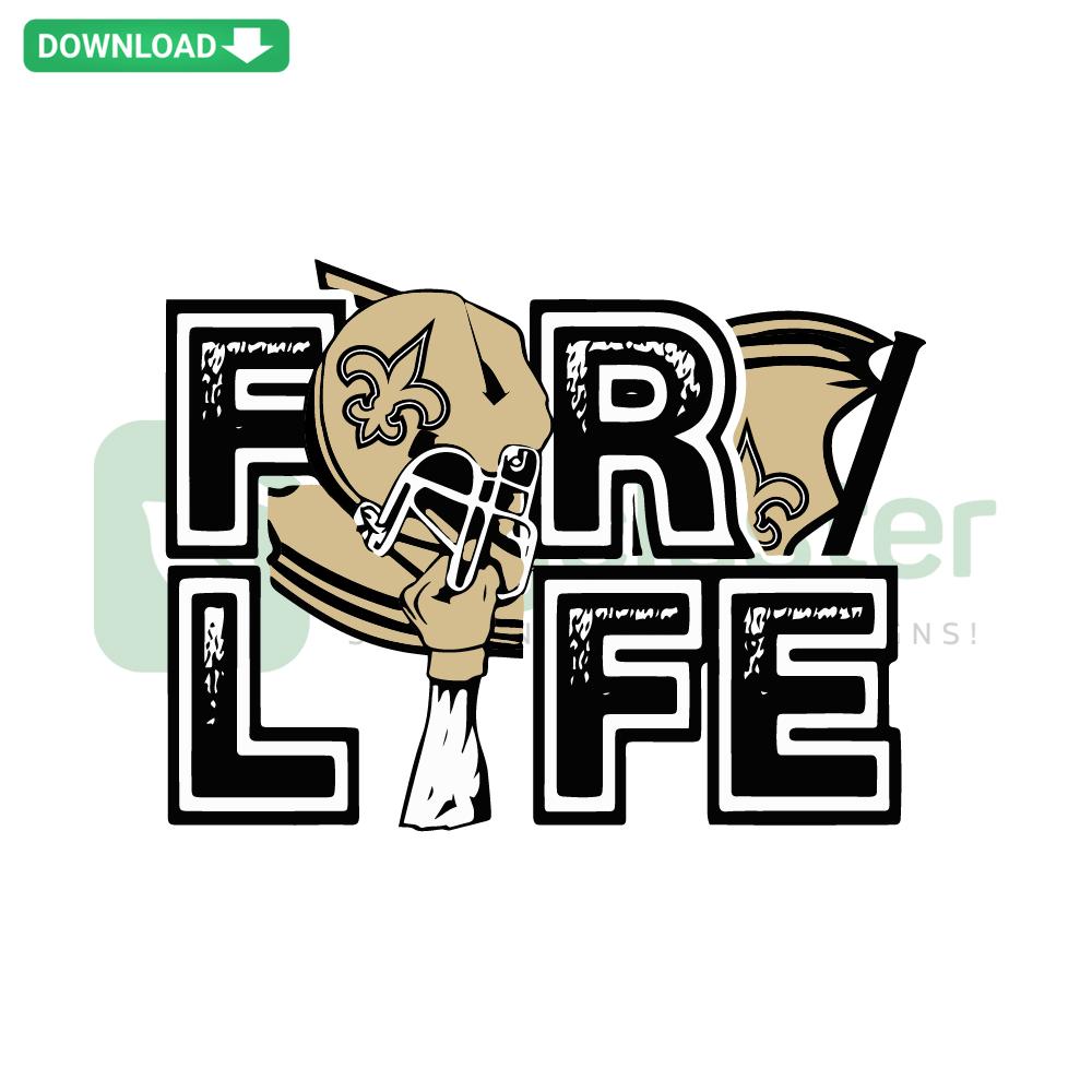 New Orleans Saints For Life NFL SVG Digital Download: Bold text design, team colors, ideal for T-Shirts, SVG file format.