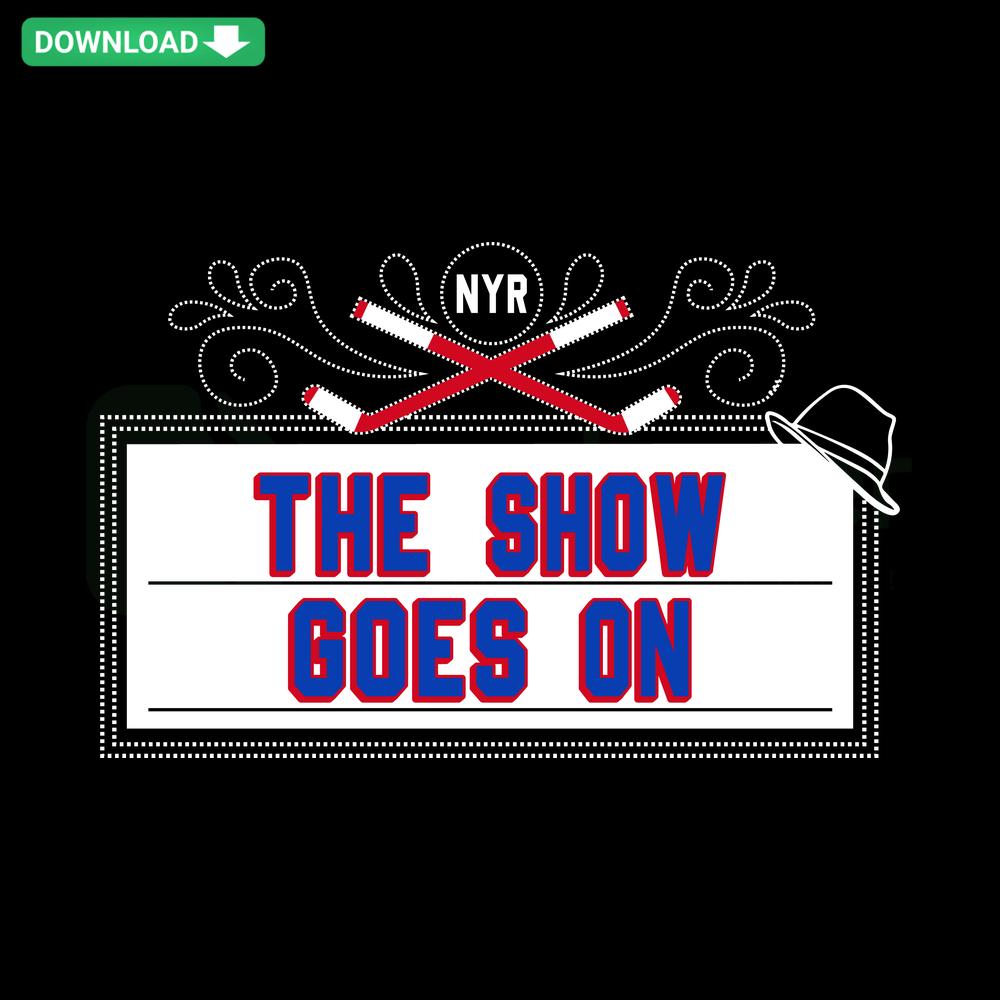 New York Rangers The Show Goes On SVG, editable vector design featuring team colors, logo, and bold typography for sports fans.