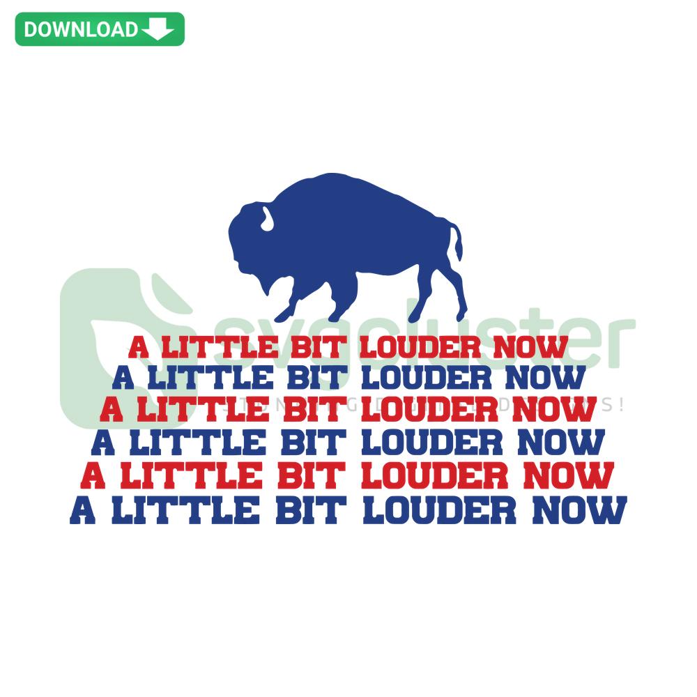 Buffalo Bills SVG: A Little Bit Louder Now, vibrant team colors, Cricut & Silhouette compatible, digital download.