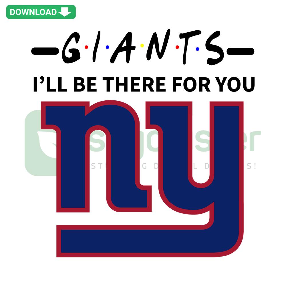 Giants I Will Be There For You SVG Design, Instant Download for Designers – Bold, Motivational Typography in Modern Style.