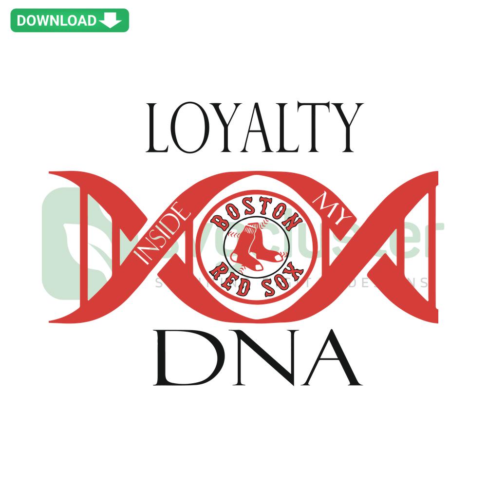 Loyalty Inside My DNA Boston Red Sox SVG, Instant Download; bold graphic design featuring Boston Red Sox team colors and DNA helix.