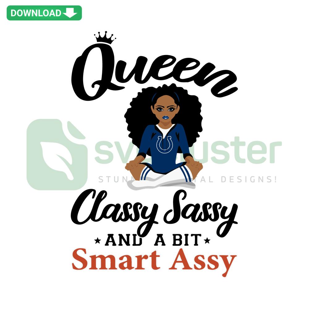 Indianapolis Colts Queen Classy Sassy Smart Assy SVG Design; perfect for scrapbooking, sports-themed crafting; NFL team logo.
