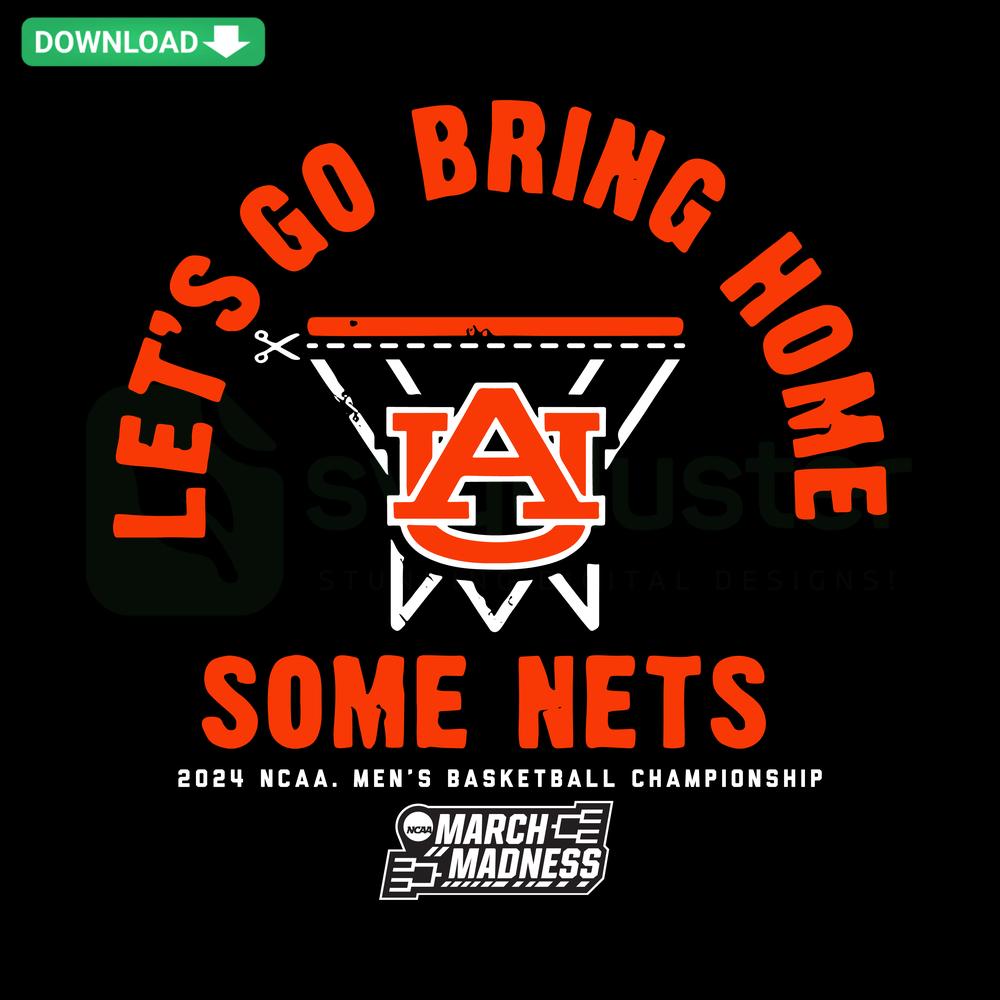 Retro Auburn Basketball SVG with Let's Go Bring Home Some Nets text, vector design, sports theme, digital download.