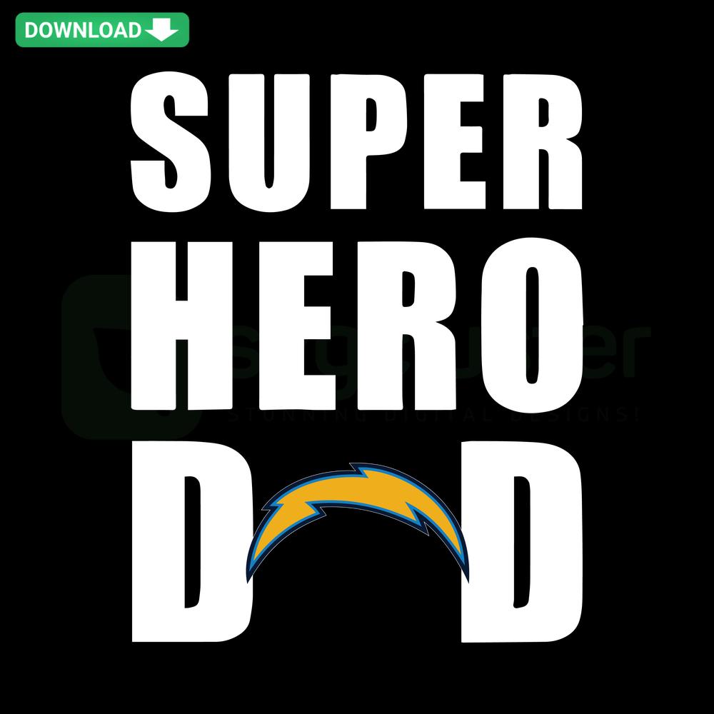 Super Hero Dad Los Angeles Chargers SVG: Bold Football Emblem with Lightning Bolt, Digital Design Download for DIY Crafts