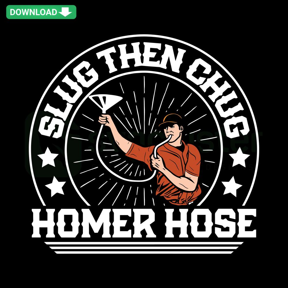 Baltimore Orioles SVG, Slug Then Chug Homer Hose design featuring baseball elements, SVGCluster digital product.