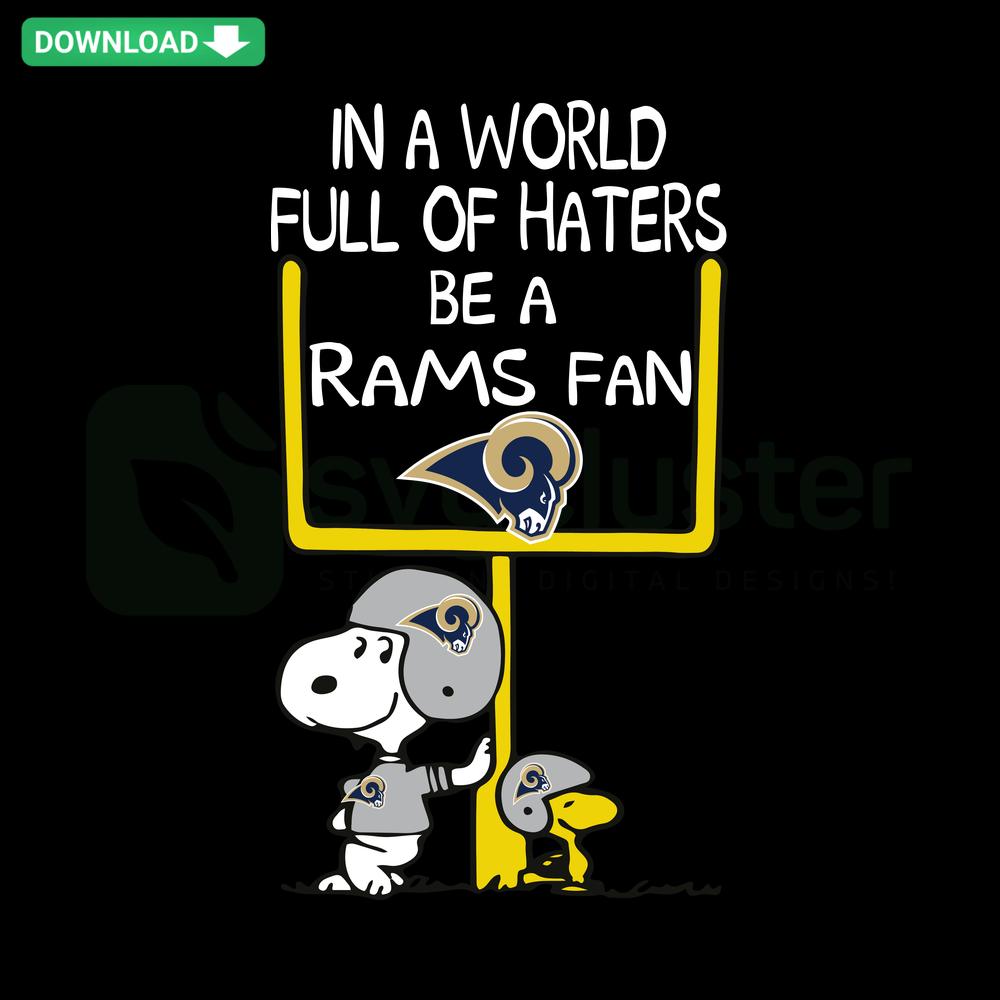 In A World Full Of Haters Be A Rams Fan SVG, Customizable Graphic Design, Football Themed Digital File, Sports Enthusiast SVG