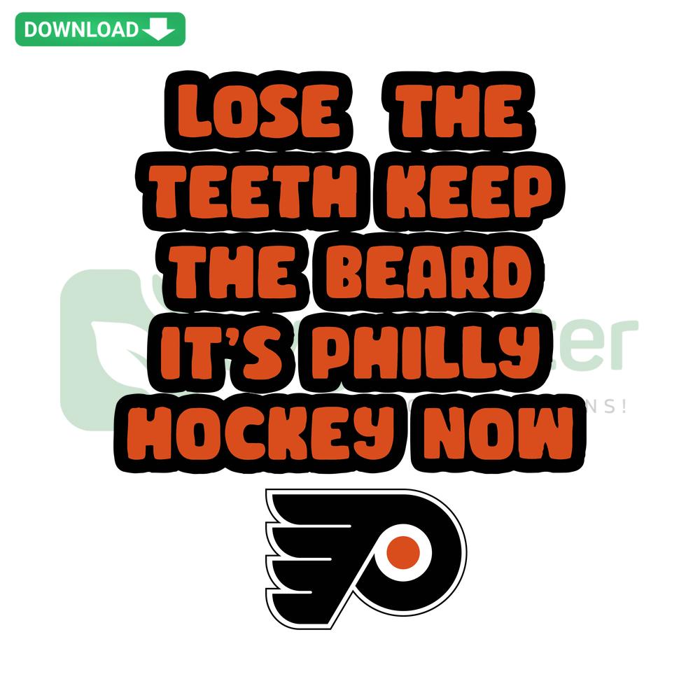 Philly Hockey SVG Design: Lose The Teeth Keep The Beard - Bold lettering with hockey stick and beard graphics, perfect for SVG crafts.
