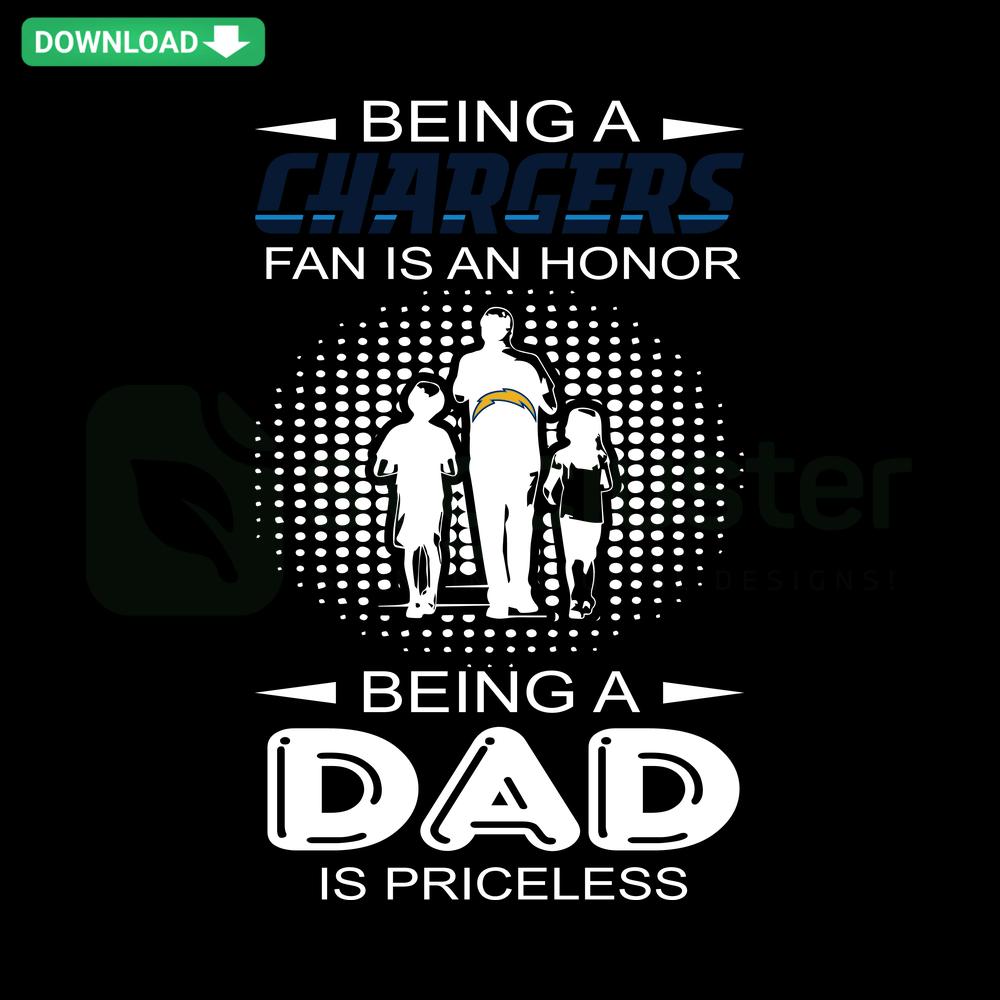 Los Angeles Chargers Dad SVG Design, Honor & Priceless Theme, Perfect Gift for Dads, Fan SVG Downloads