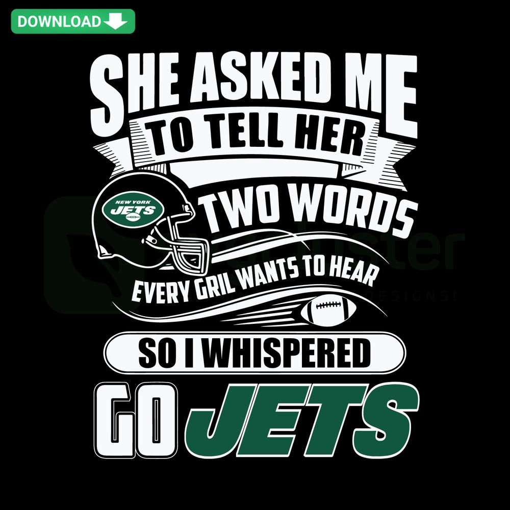 Go Jets design: Two Words Every Girl Wants To Hear SVG, digital printable file with sporty typography for crafting.