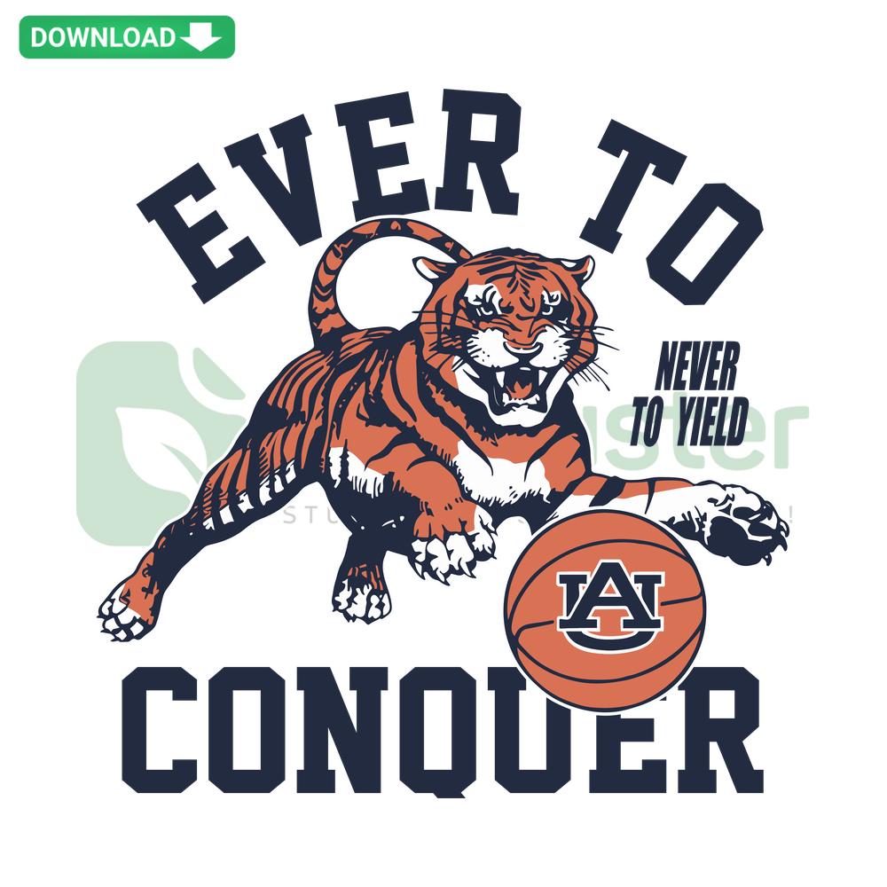 Auburn Tigers Never To Yield, Ever To Conquer SVG, craft-friendly pattern with bold team colors and iconic lettering.