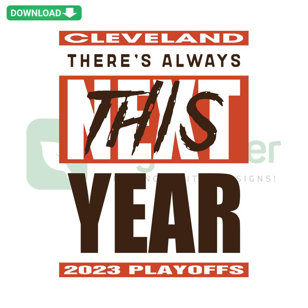 Cleveland There's Always This Year 2023 Playoffs SVG design, instant download for designers, sports-themed graphic.