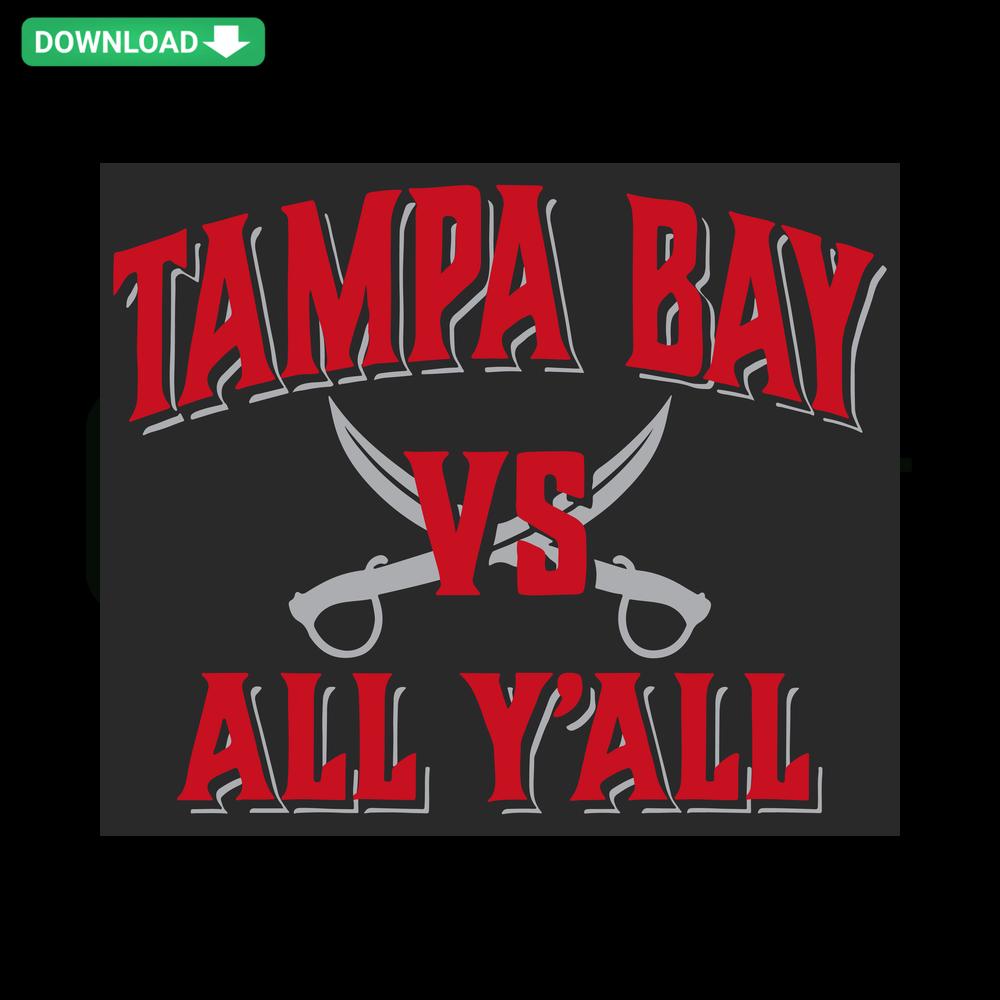 Tampa Bay VS All Y All SVG File: Football Themed Digital Download, Bold Text with Team Colors, Perfect for Crafting Projects.