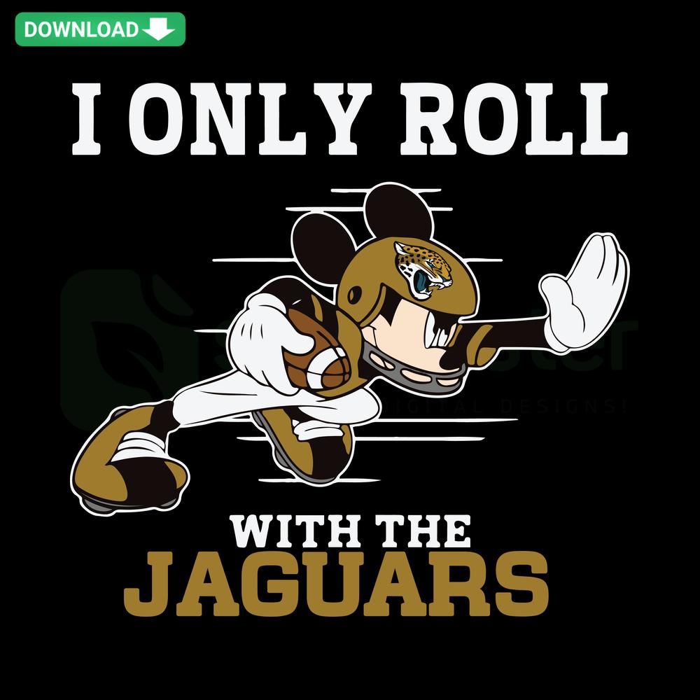I Only Roll With The Jaguars SVG Cut File, featuring bold text and jaguar graphics, perfect for crafting and digital projects.