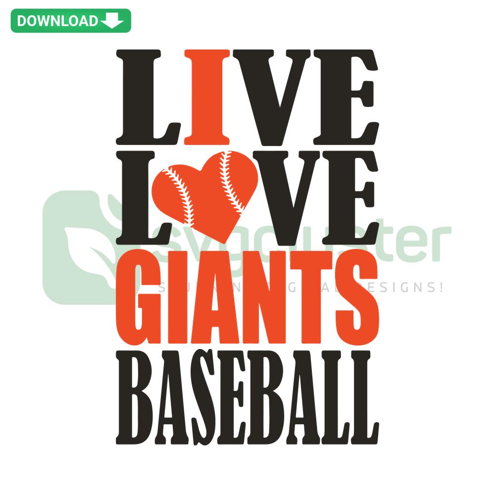 Live Love Giants Baseball SVG Design, Digital Download, Printable, Sports-Themed, San Francisco Giants, Baseball Fan Art