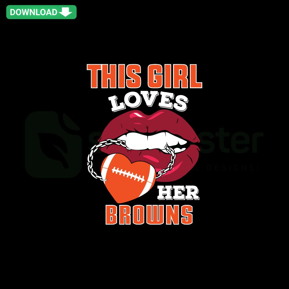 This Girl Loves Her Browns Sexy Lips SVG - Card Template Design with Stylish Typography & Bold Lip Graphic for Craft Projects