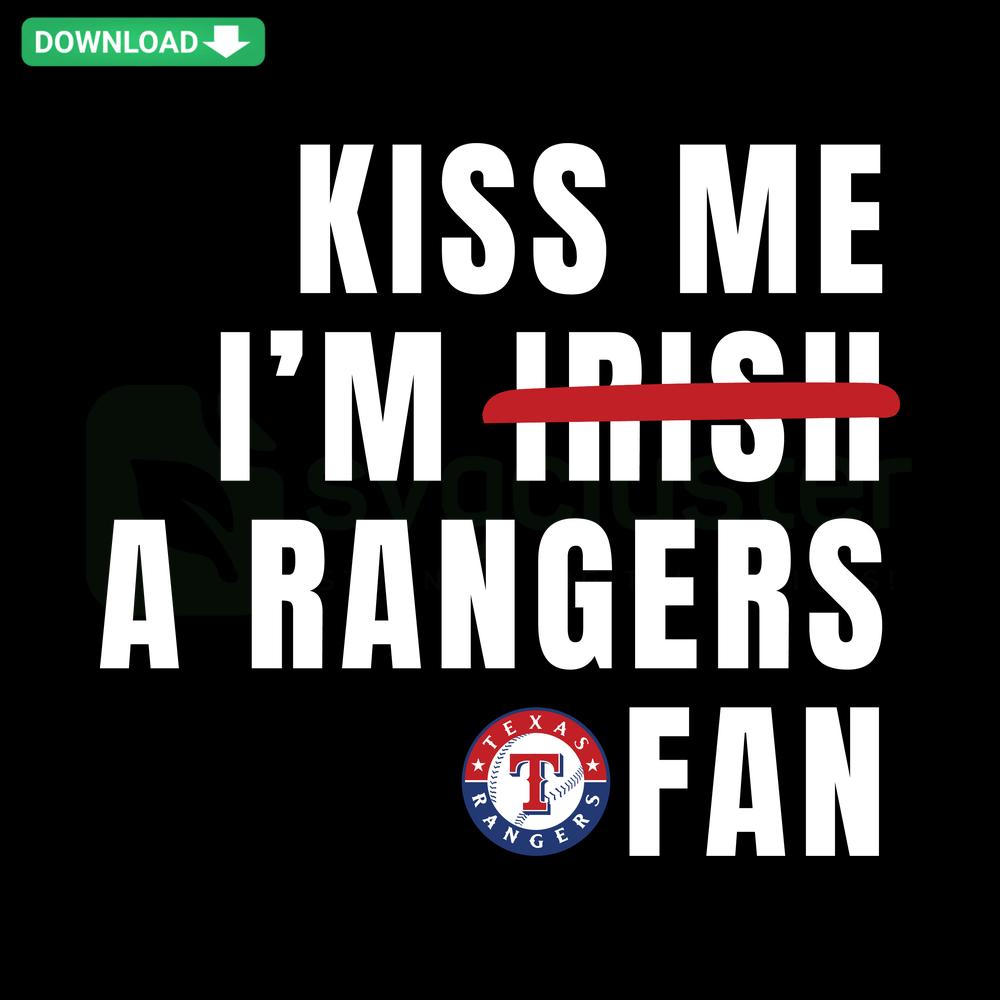 Kiss Me I'm A Rangers Fan Baseball SVG Design, Digital Download, SVG Cut Files, Sports Fan Art, Baseball Graphic, Rangers Fan SVG.