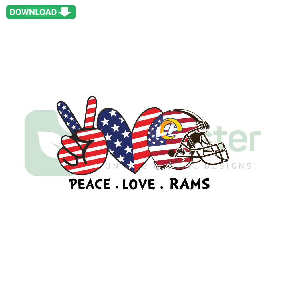Independence Day Peace Love Los Angeles Rams SVG, Cricut Template; features Rams logo, stars, peace sign, heart icons.