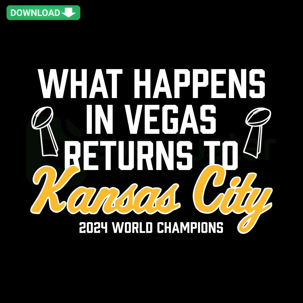 What Happens In Vegas Returns To KC SVG design for T-Shirts, ideal for Kansas City fans. Digital download available.