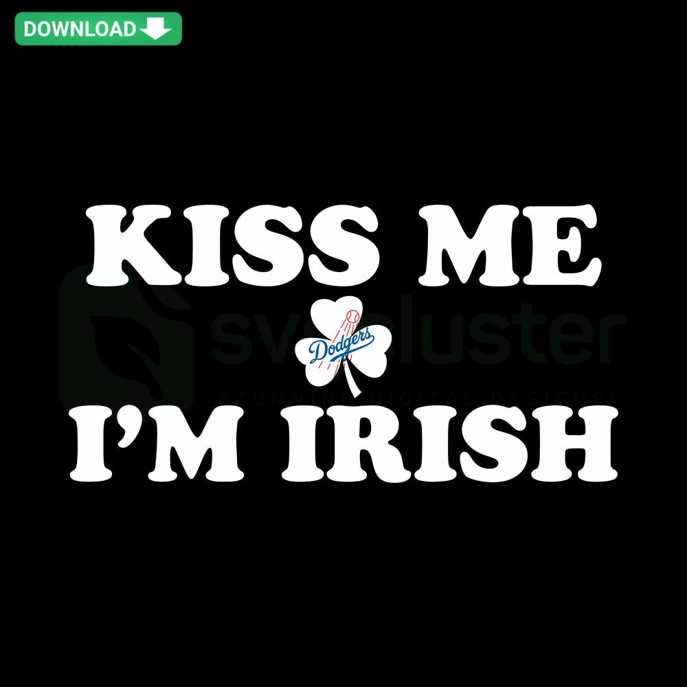 Kiss Me I'm Irish Los Angeles Dodgers 1883 SVG file, perfect for Cricut. St. Patrick's Day baseball design, digital download.