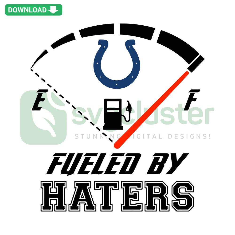 Indianapolis Colts Fueled By Haters SVG design; sports-themed home decor, bold text, blue and white team colors.