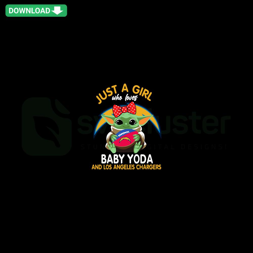 Baby Yoda and Los Angeles Chargers logo in SVG design with Just A Girl Who Loves text, instant download graphics.