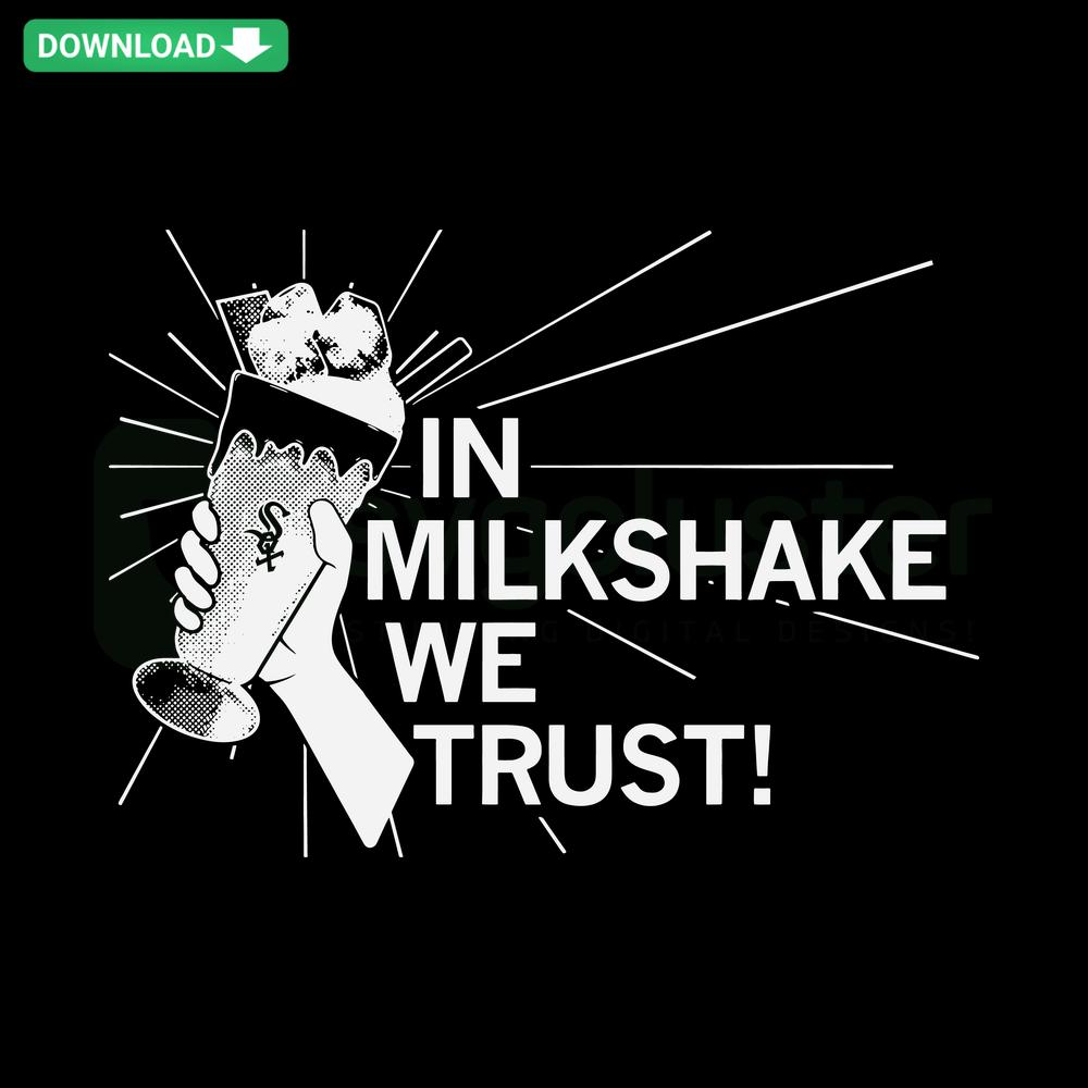 Chicago White Sox SVG: Classic baseball design In Milkshake We Trust for Cricut, Silhouette. Perfect for sports crafts.