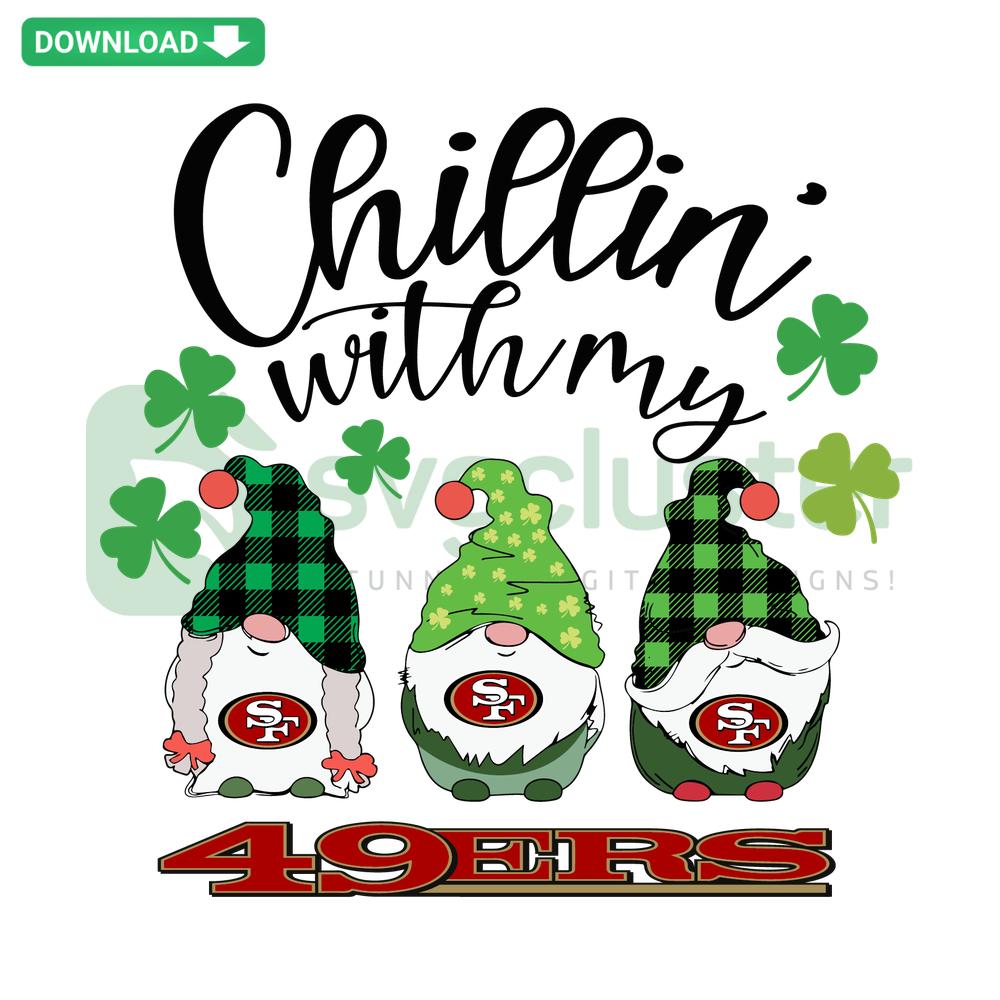 49ers SVG Digital Download: 'Chillin With My 49ers' text design, perfect for crafting, T-shirt graphics, and DIY fan projects.