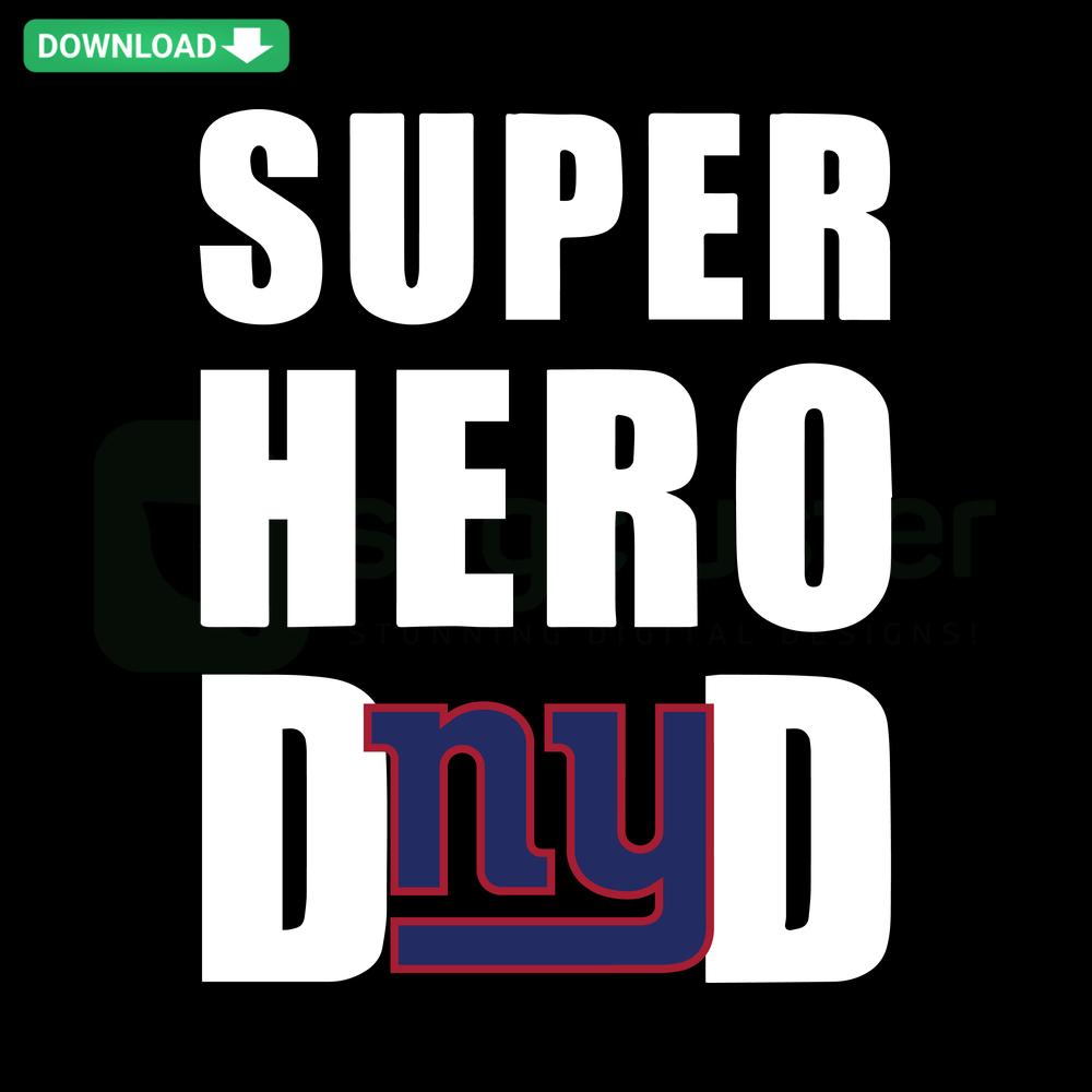 New York Giants Super Hero Dad SVG design for Cricut/Silhouette featuring bold colors and dynamic graphics. Perfect for Father's Day projects.