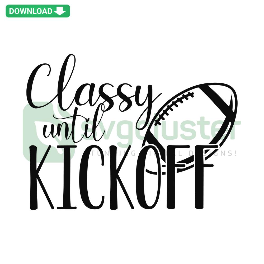 Classy Until Kickoff football shirt mockup featuring SVG design on apparel