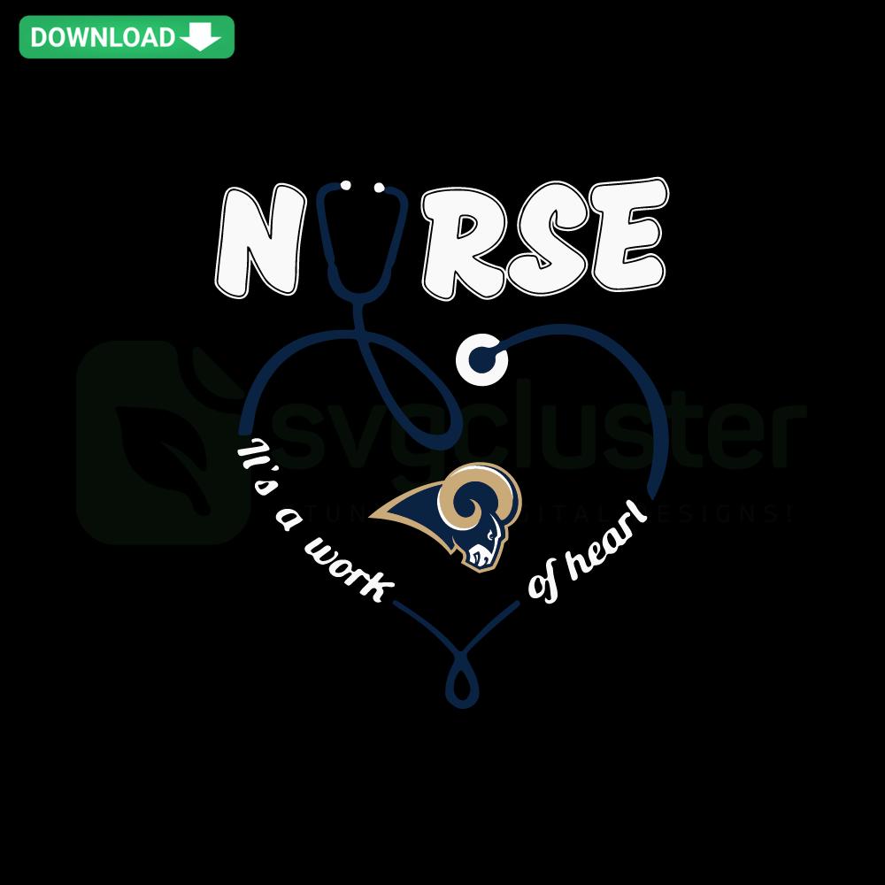 Los Angeles Rams themed SVG design featuring Nurse It Is A Work Of Heart for home decor projects, perfect for nursing fans.