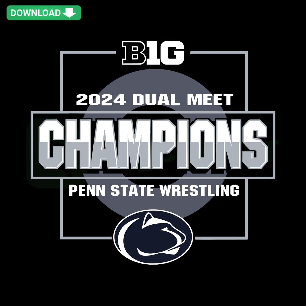 Penn State Nittany Lions 2024 Big Ten Wrestling Dual Meet Champions SVG, blue and white patterns, perfect for craft projects.
