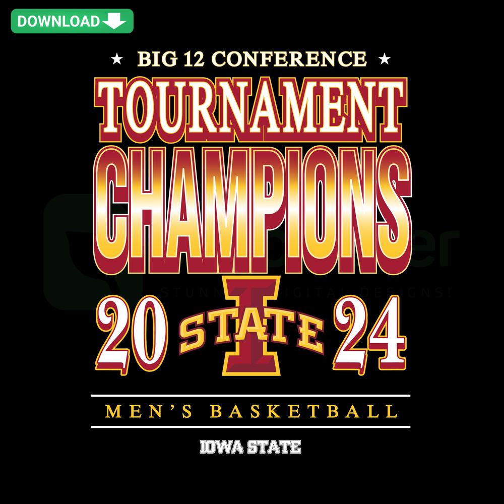 Iowa State MBB 2024 Conference Tournament Champions SVG, vibrant logo design, high-quality digital file download.