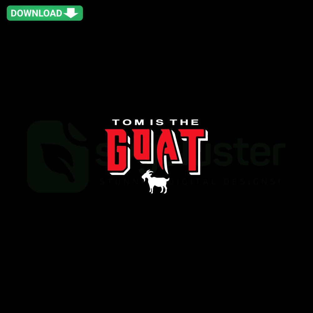 Tom Is The Goat Tampa Bay Buccaneers SVG design, Cricut Ready, featuring iconic team logo, perfect for sports crafts and apparel.