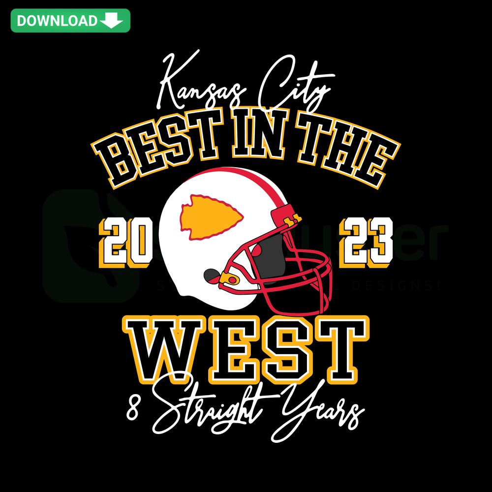 Kansas City Chiefs SVG Design: Best In The West 8 Straight Years, Scrapbooking SVG, NFL Football Art, Chiefs Fan Digital File