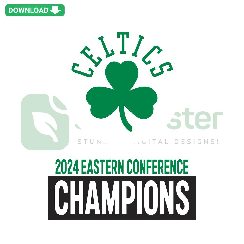 Boston Celtics 2024 Eastern Conference Champs SVG design with team logo, green and white colors, available for commercial use.