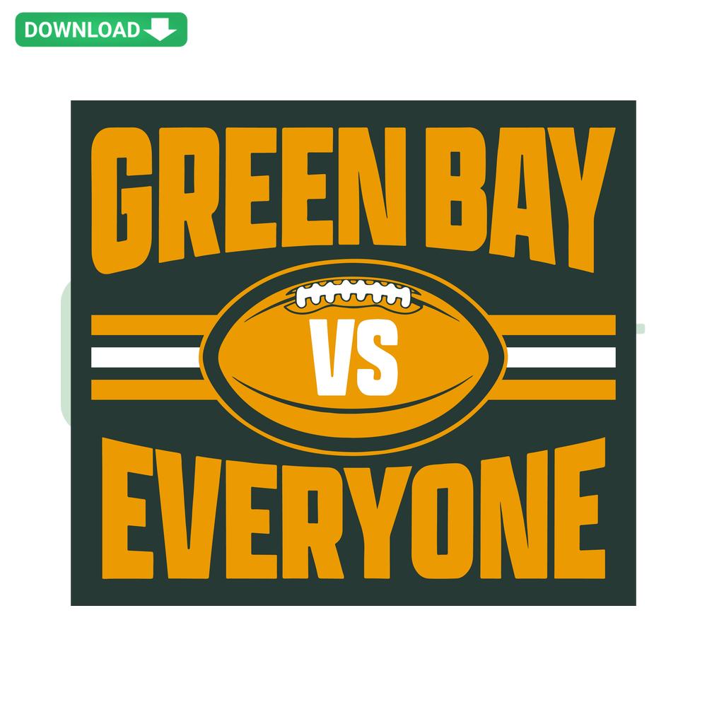 Green Bay VS Everyone Football SVG design, Custom Cricut download. Bold text with football elements, perfect for sports crafts.