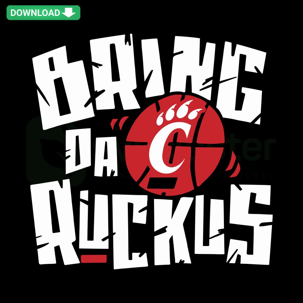Cincinnati Bring Da Ruckus Basketball NCAA SVG design, Cricut-ready SVG template with bold team logo and dynamic lettering.