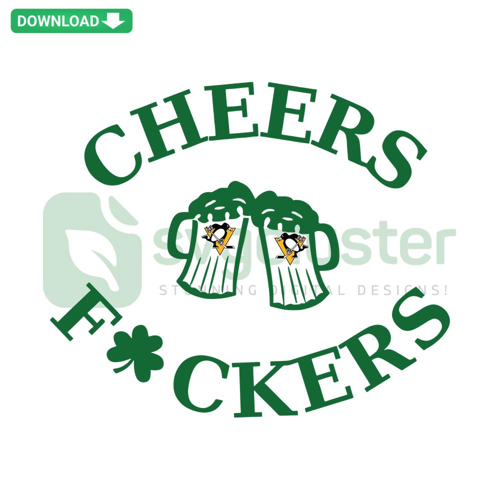 St Patricks Day Penguins SVG: Cheers Fckers text, Pittsburgh Penguins logo, custom festive design for digital crafts.